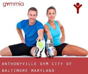 Anthonyville gym (City of Baltimore, Maryland)