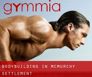 BodyBuilding in McMurchy Settlement