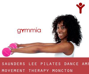 Saunders Lee Pilates Dance & Movement Therapy (Moncton)