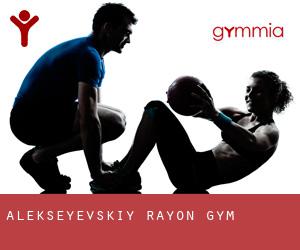 Alekseyevskiy Rayon gym