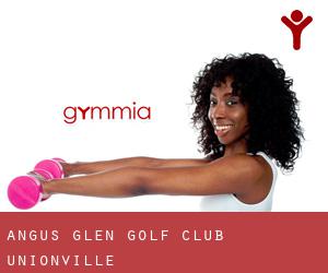 Angus Glen Golf Club (Unionville)