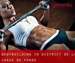 BodyBuilding in District de la Chaux-de-Fonds